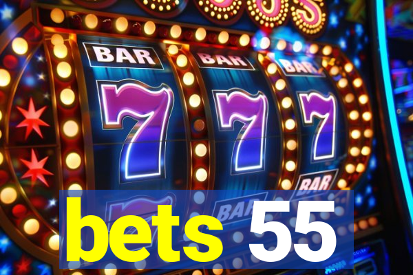 bets 55